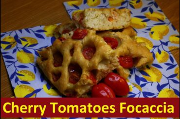 Cherry Tomatoes Flat Bread [Focaccia ai Pomodorini] - Italian Recipe