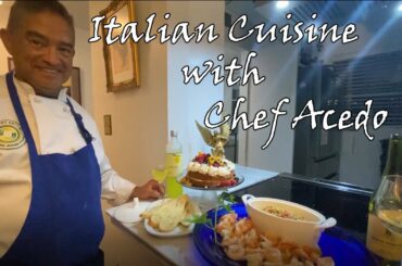 Italian Cuisine with Chef Acedo: Week 4