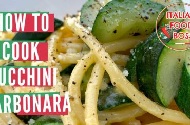 How to cook Zucchini Carbonara - Italian Carbonara Pasta - VEGETARIAN!