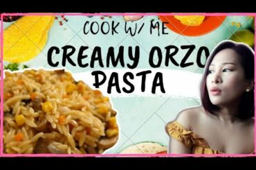 EASY CREAMY ORZO PASTA w/ MUSHROOMS RECIPE / RISONI RECIPE  / ITALIAN  RECIPE