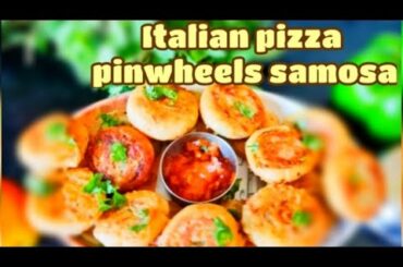 गव्हाच्या पिठापासून बनता इटॅलियन पिझ्झा pinwheels समोसा || Italian pizza pinwheels samosa recipe ||