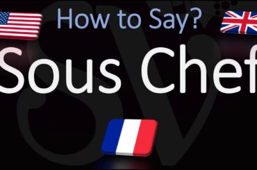 How to Pronounce Sous Chef? (CORRECTLY) English, French Pronunciation
