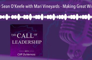 Sean O'Keefe with Mari Vineyards - Making Great Wine