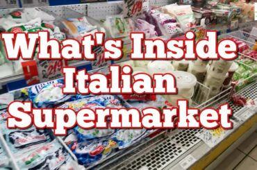What's Inside Italian Supermarket