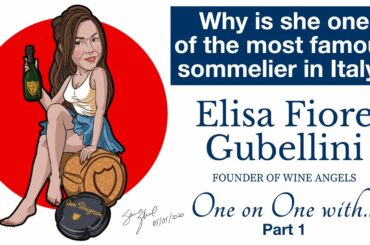 Elisa Fiore Gubellini - Why is she one of the most famous sommelier in Italy?
