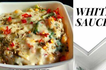 White Sauce Recipe | व्हाइट सॉस रेसिपी | ITALIAN BÉCHAMEL SAUCE