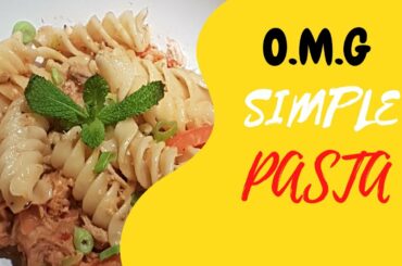 FUSILLI |TUNA |PASTA|NO SAUCE – SIMPLE DISH MADE EASY |VIDEO #6