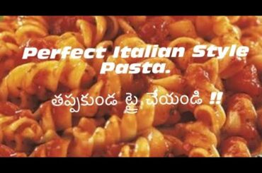 Pasta recipe || Red sauce Cheese Pasta || italian pasta || in telugu by sushmita