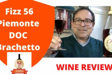 Fizz 56 Piemonte DOC Brachetto - 92 Points