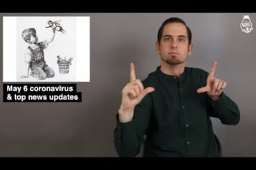 Wednesday, May 6 coronavirus & top news briefs