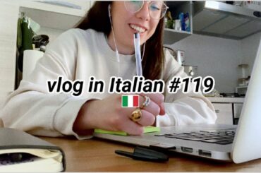 Vlog in Italian #119: cominciamo la settimana (en, de subs)