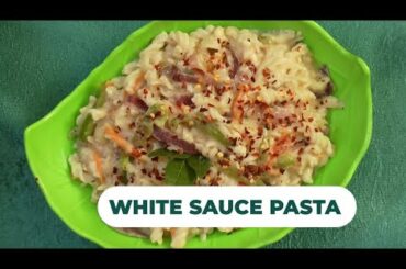 How To Make White Sauce Pasta I Easy Homemade Recipe I Curry Leaves Table Top Kitchen I Italian Food