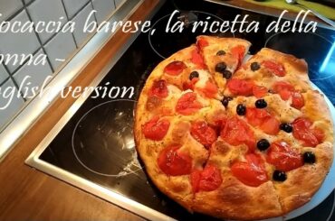Focaccia barese english - the original recipe of my grandma "nonna Maria". Tasty, delicious and easy