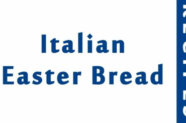 Italian Easter Bread | MOST POPULAR BREAD RECIPES | RECIPES LIBRARY