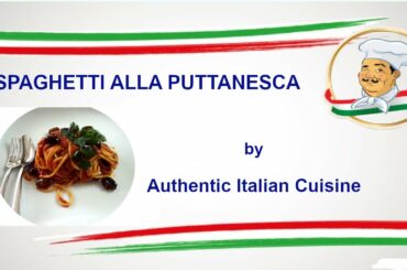 "Spaghetti alla Puttanesca"   the classic Italian recipe.