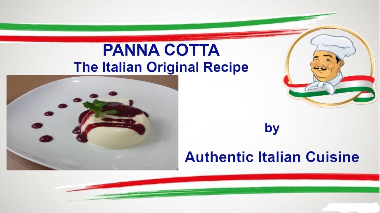Panna Cotta – the Italian original recipe Panna Cotta - the Italian original recipe