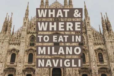What & where to eat in Milan?