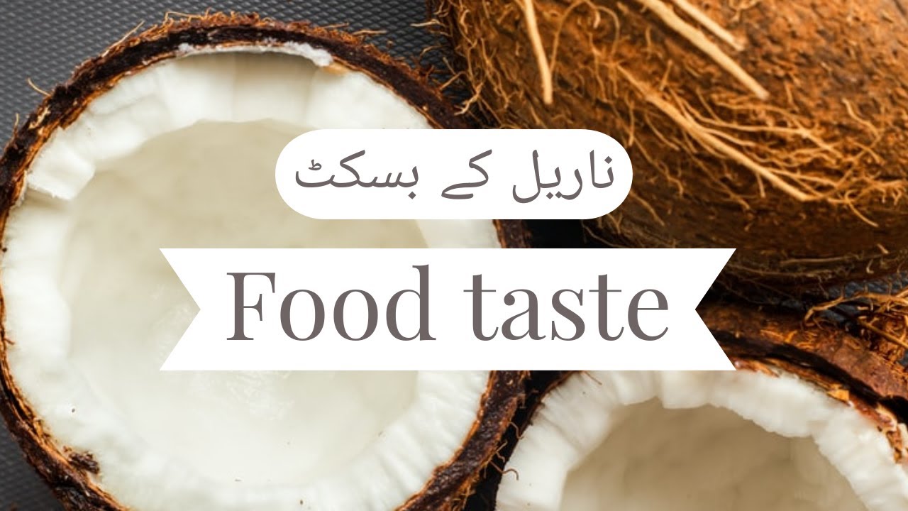 Coconut Biscuits (ناریل کے بسکٹ) Recipe in urdu/hindi | Food taste Coconut Biscuits (ناریل کے بسکٹ) Recipe in urdu/hindi | Food taste