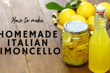 How to Make Authentic Italian Limoncello (Recipe)