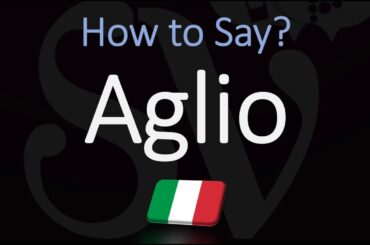 How to Say Garlic in Italian? | How to Pronounce Aglio