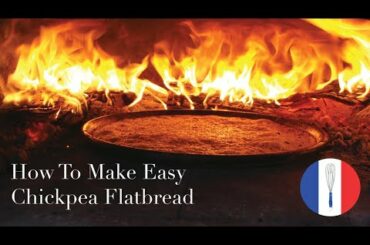 How to make delicious gluten free flatbread with chickpea flour - Socca Recipe