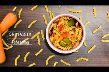 DRY PASTA | ITALIAN FOOD | QUICK & EASY | ड्राई पास्ता