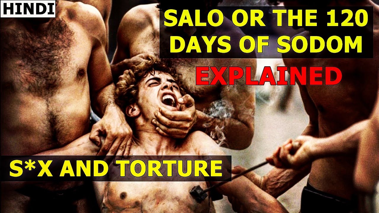 Salo or 120 Days of Sodum Explained in Hindi | Salo or 120 Days of Sodum Explained Hindi Detailed Salo or 120 Days of Sodum Explained in Hindi | Salo or 120 Days of Sodum Explained Hindi Detailed