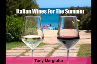 Summer Italian Wines: More Than Just Cool!