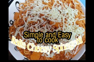 Italian Cheesy Sphaghetti | Simple and Easy to Cook | Sphagetti