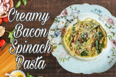 Creamy Bacon Spinach Pasta
