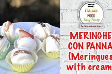 Meringhe con Panna (Meringues with Cream) - Italian Food Easy Peasy