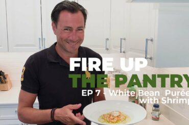 Fire Up The Pantry - Italian Inspired White Bean Purée with Shrimp