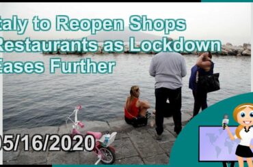 Italy to Reopen Shops  Restaurants as Lockdown Eases Further