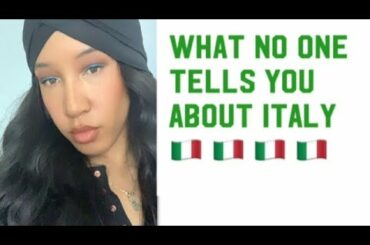 WHAT NO ONE TELLS YOU ABOUT ITALY