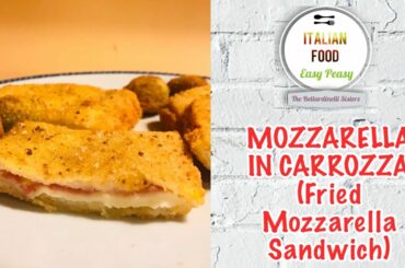 Mozzarella in Carrozza (Fried Mozzarella Sandwich) - Italian Food Easy Peasy