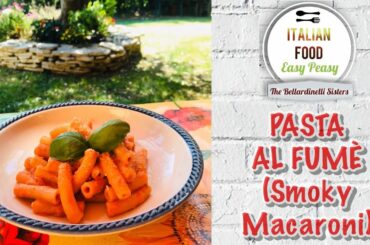 Pasta al Fumè (Smoky Macaroni) - Italian Food Easy Peasy