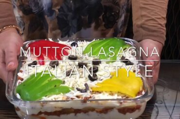 MUTTON LASAGNA | ITALIAN STYLE AT HOME | WHITE SAUCE | COOKING WITH SHAHANAS