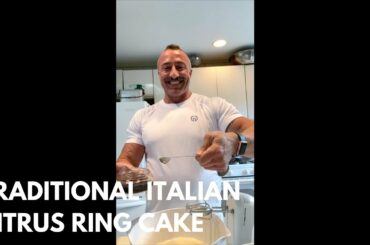 Traditional Italian Citrus Ring Cake: Quarantine Edition