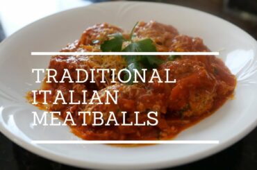 How to Make Traditional Italian Meatballs