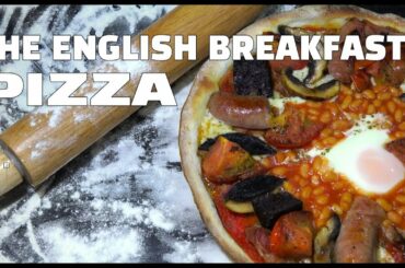 The Full English Breakfast Pizza - Homemade Pizza - Fun Pizza Recipes - Youtube