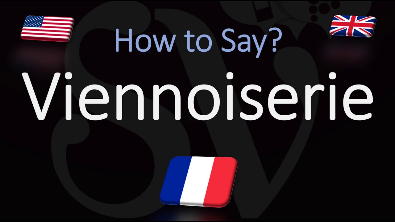 How to Pronounce Viennoiserie? (CORRECTLY) French Pronunciation How to Pronounce Viennoiserie? (CORRECTLY) French Pronunciation