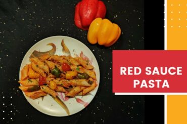 Red Sauce Pasta Recipe | How To Make Pasta At Home | Indian Style Red Sauce Pasta