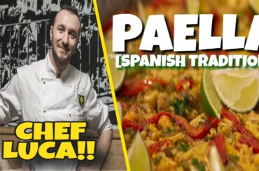 How To Make Paella At Home | Spanish Tradition | Chef Luca On How To Make Paella At Home