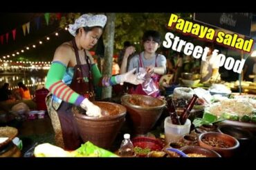Best Papaya Salad - Thailand Street food