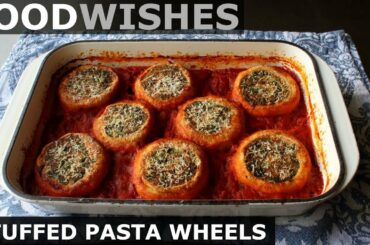Stuffed Pasta Wheels - Food Wishes