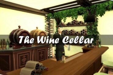 The Sims 4 Tour | The Wine Cellar