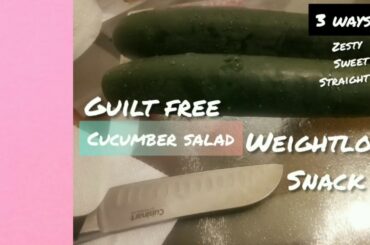 How to Make Cucumber Salad Vinegar Base 3 Ways| Low Calories | Healthy & Easy Recipe | Tasty Bites