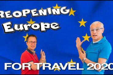 European Tourism reopens slowly - After the lockdown the EU wants to Reopen for Travel (May 14th)