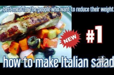 How to make Italian Salad| Weight reducing meal| Easy Recipe/Easy to make / Delicious Recipe