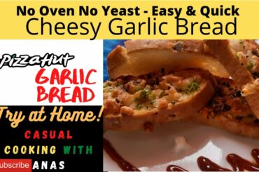 PIZZA HUT Style Cheesy Garlic Bread | Garlic Bread Recipe - Homemade  Italian ways in Tawa or Oven